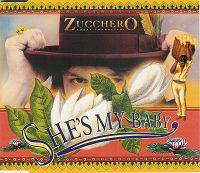 Zucchero : She's My Baby